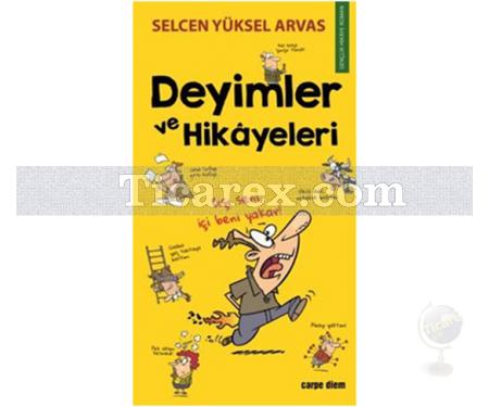 Deyimler ve Hikayeler | Selcen Yüksel Arvas - Resim 1