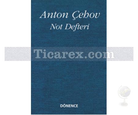 Not Defteri | Anton Pavloviç Çehov - Resim 1