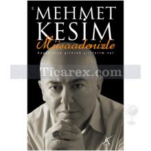 Müsaadenizle | Mehmet Kesim