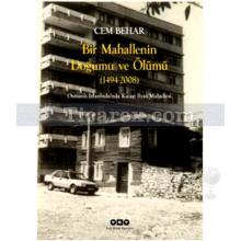 Bir Mahallenin Doğumu ve Ölümü (1494-2008) | Cem Behar