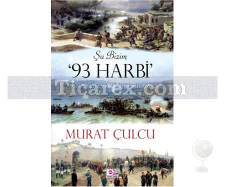 Şu Bizim '93 Harbi' | Murat Çulcu - Resim 1