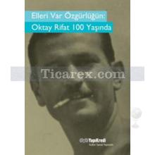 elleri_var_ozgurlugun_-_oktay_rifat_100_yasinda