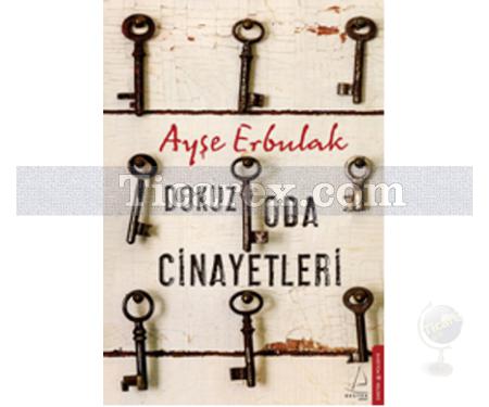 Dokuz Oda Cinayetleri | Ayşe Erbulak - Resim 1