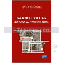 Karneli Yıllar - Bir Savaş Maliyesi Uygulaması | Ali Rıza Gökbunar, Hamza Kahriman