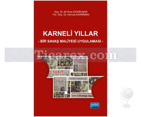 Karneli Yıllar - Bir Savaş Maliyesi Uygulaması | Ali Rıza Gökbunar, Hamza Kahriman - Resim 1