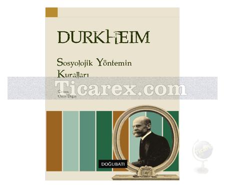 Sosyolojik Yöntemin Kuralları | Emile Durkheim - Resim 1