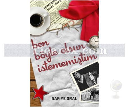 Ben Böyle Olsun İstememiştim | Safiye Oral - Resim 1