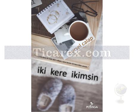 İki Kere İkimsin | Nursel Calap - Resim 1