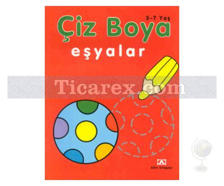 Çiz Boya - Eşyalar | Oya Ferzan Gürsoy - Resim 1