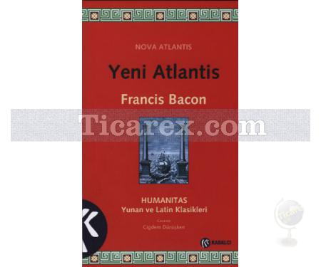 Yeni Atlantis | Francis Bacon - Resim 1