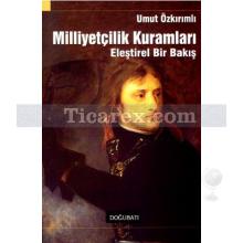 Milliyetçilik Kuramları | Umut Özkırımlı