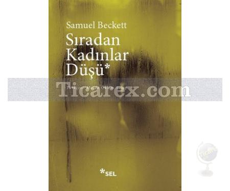 Sıradan Kadınlar Düşü | Samuel Beckett - Resim 1