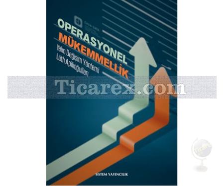 Operasyonel Mükemmellik | Yalın Değişim Yöntemi | Lütfi Apilioğulları - Resim 1