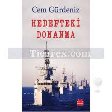 Hedefteki Donanma | Cem Gürdeniz