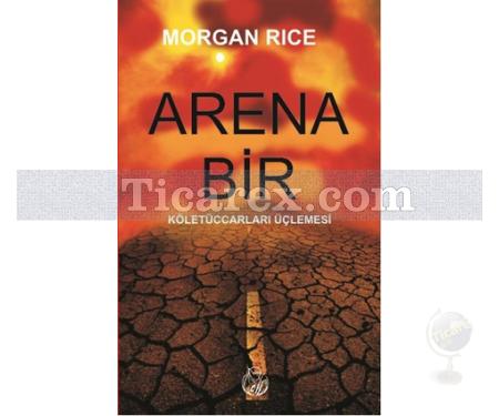 Arena Bir | Köletüccarları Üçlemesi | Morgan Rice - Resim 1