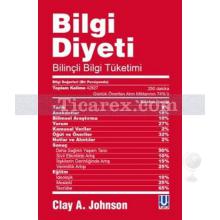 Bilgi Diyeti | Clay A. Johnson