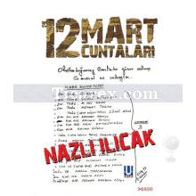 12 Mart Cuntaları | Nazlı Ilıcak