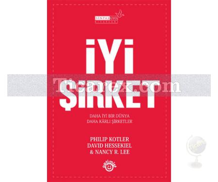 İyi Şirket | David Hessekiel, Nancy R. Lee, Philip Kotler - Resim 1