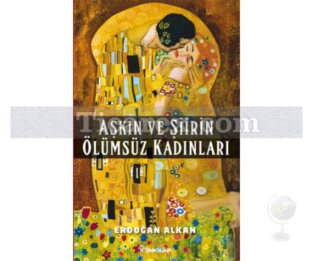 Aşkın ve Şiirin Ölümsüz Kadınları | Erdoğan Alkan - Resim 1