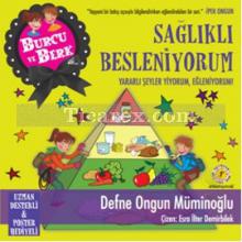 Burcu ve Berk - Sağlıklı Besleniyorum | Defne Ongun Müminoğlu