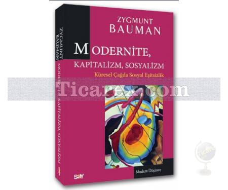 Modernite, Kapitalizm, Sosyalizm | Küresel Çağda Sosyal Eşitsizlik | Zygmunt Bauman - Resim 1