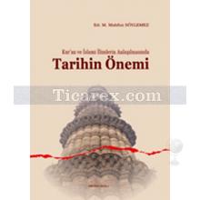 kur_an_ve_islami_ilimlerin_anlasilmasinda_tarihin_onemi