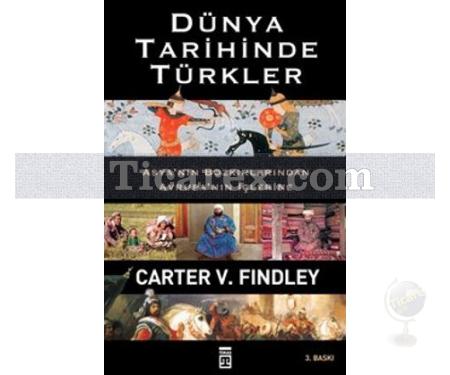 Dünya Tarihinde Türkler | Carter Vaughn Findley - Resim 1