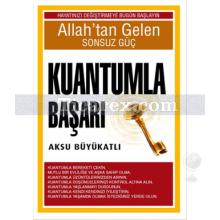 Kuantumla Başarı | Aksu Büyükatlı