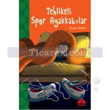 tehlikeli_spor_ayakkabilar