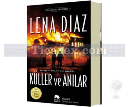 Küller ve Anılar | Ölüm Oyunları Serisi 3 | Lena Diaz - Resim 1