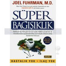 Süper Bağışıklık | Joel Fuhrman