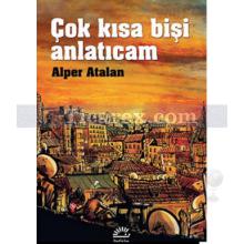 cok_kisa_bisi_anlaticam