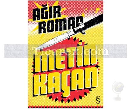 Ağır Roman | Metin Kaçan - Resim 1