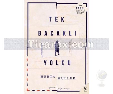 Tek Bacaklı Yolcu | Herta Müller - Resim 1