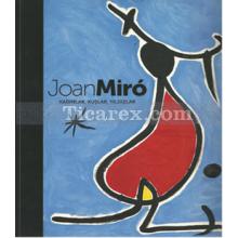 Joan Miro - Kadınlar, Kuşlar, Yıldızlar | Kolektif