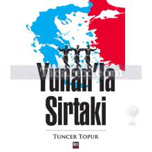 Yunan'la Sirtaki | Tuncer Topur