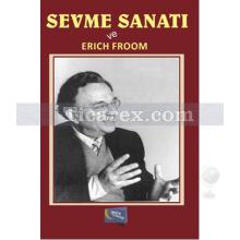 Sevme Sanatı | Erich Froom