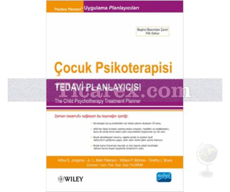 Çocuk Psikoterapisi Tedavi Planlayıcısı | Arthur E. Jongsma, Jr. L. Mark Peterson, Timothy J. Bruce, William P. Mcinnis - Resim 1