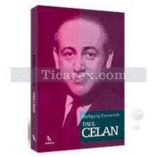 Paul Celan | Wolfgang Emmerich