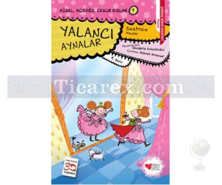 Yalancı Aynalar | Güzel, Açıkgöz, Cesur Kızlar 1 | Beatrice Masini - Resim 1