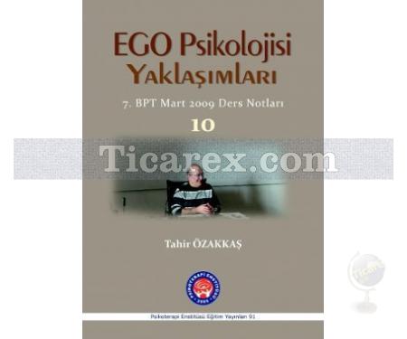 Ego Psikolojisi Yaklaşımları | Tahir Özakkaş - Resim 1