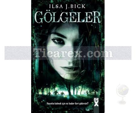 Gölgeler | Ilsa J. Bick - Resim 1