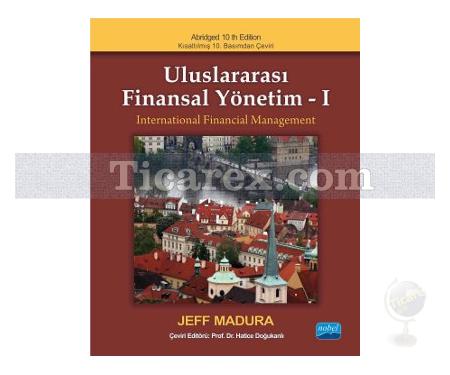 Uluslararası Finansal Yönetim 1 | Hatice Doğukanlı, Jeff Madura - Resim 1