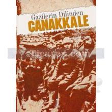 Gazilerin Dilinden Çanakkale | Kolektif