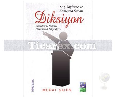 Diksiyon | Söz Söyleme ve Konuşma Sanatı | Murat Şahin - Resim 1