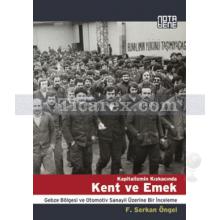 Kapitalizmin Kıskacında Kent ve Emek | F. Serkan Öngel