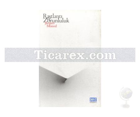 Rastlantı ve Zorunluluk | Jacques Monod - Resim 1