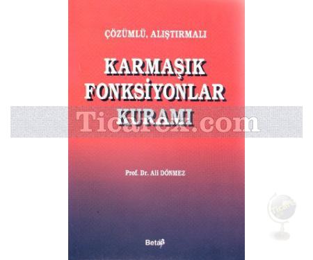 Karmaşık Fonksiyonlar Kuramı | Çözümlü & Alıştırmalı | Ali Dönmez - Resim 1