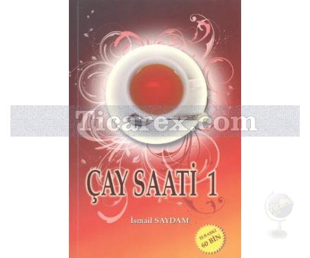 Çay Saati 1 | İsmail Saydam - Resim 1