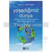 Yaşadığımız Dünya | Ayhan Aydın